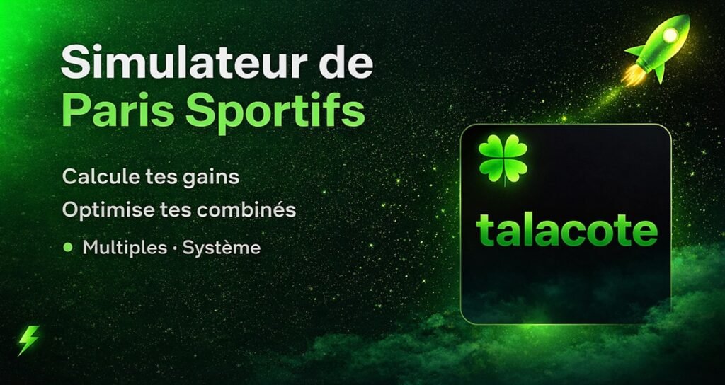 Simulateur de paris sportifs Talacote pour calculer ses gains et optimiser ses combinés